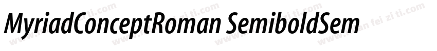 MyriadConceptRoman SemiboldSemiCn字体转换